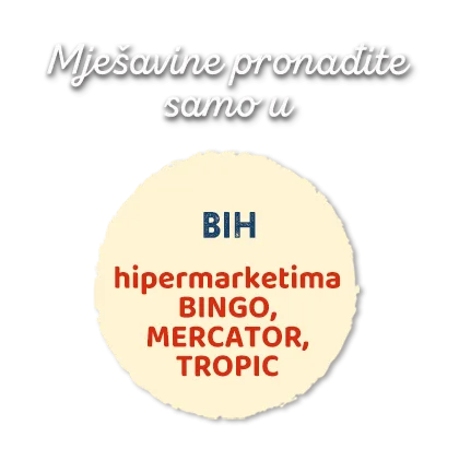 Mješavine pronađite u hipermarketima BINGO, MERCATOR, TROPIC